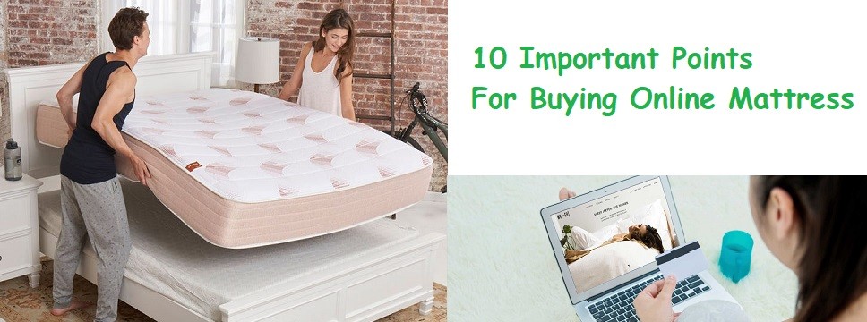 10 Important Points For Buying Online Mattress