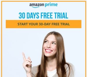 Amazon Prime - Get Start With 30 Days Free Trial