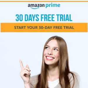 Amazon Prime - Get Start With 30 Days Free Trial