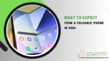 What to Expect from a Foldable iPhone in 2026